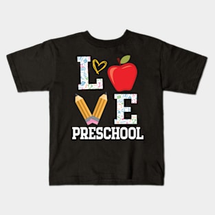 Love Preschool Student Teacher Happy Back To School Day Kids T-Shirt